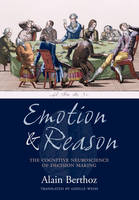 Emotion and Reason - Alain Berthoz