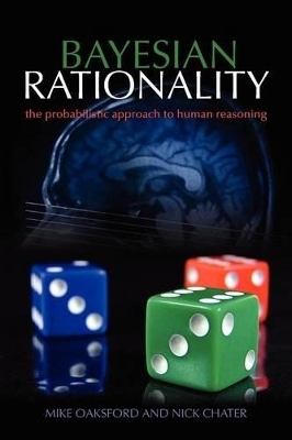 Bayesian Rationality - Mike Oaksford, Nick Chater
