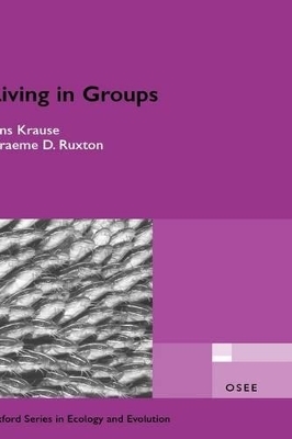 Living in Groups - Jens Krause, Graeme Ruxton