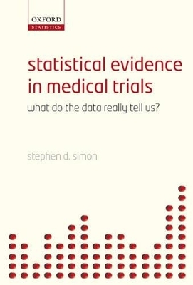 Statistical Evidence in Medical Trials - Stephen D. Simon