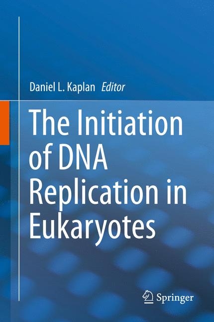 The Initiation of DNA Replication in Eukaryotes - 