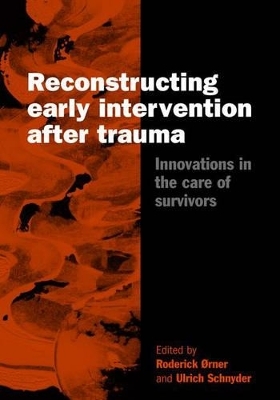 Reconstructing Early Intervention after Trauma - 