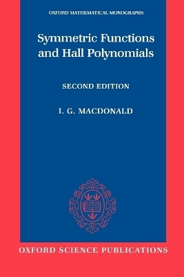 Symmetric Functions and Hall Polynomials - I. G. Macdonald