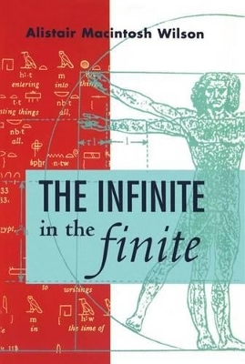 The Infinite in the Finite - Alistair Macintosh Wilson