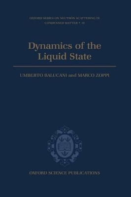 Dynamics of the Liquid State - Umberto Balucani, Marco Zoppi