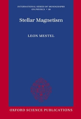 Stellar Magnetism - Leon Mestel