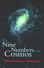 The Nine Numbers of the Cosmos - Michael Rowan-Robinson