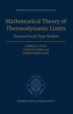 Mathematical Theory of Thermodynamic Limits - Isabelle Catto, Claude Le Bris, Pierre-Louis Lions