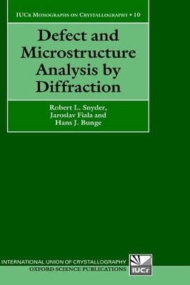 Defect and Microstructure Analysis by Diffraction - 