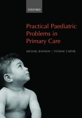Practical Paediatric Problems in Primary Care - 