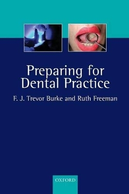 Preparing for Dental Practice - Trevor Burke, Ruth Freeman