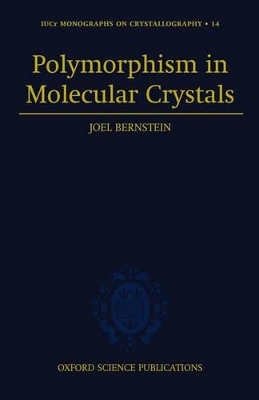 Polymorphism in Molecular Crystals - Joel Bernstein