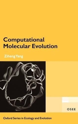 Computational Molecular Evolution - Ziheng Yang