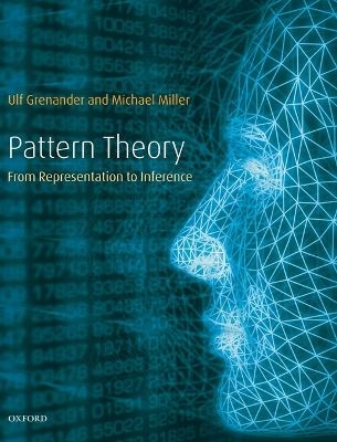 Pattern Theory - Ulf Grenander, Michael I. Miller