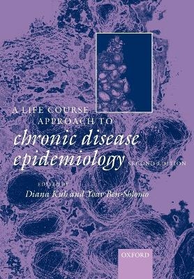 A Life Course Approach to Chronic Disease Epidemiology - 