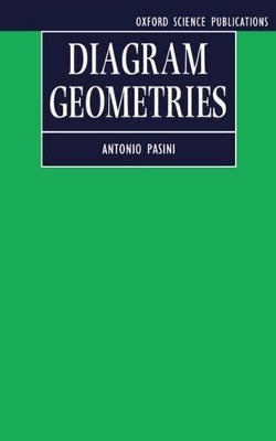 Diagram Geometries - Antonio Pasini