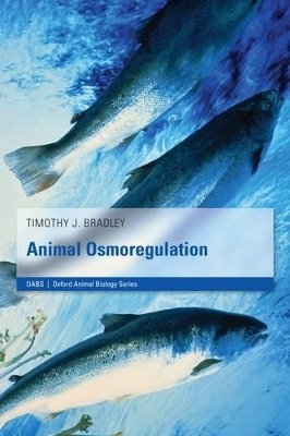 Animal Osmoregulation - Timothy J. Bradley