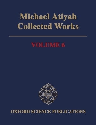 Michael Atiyah Collected Works - Michael Atiyah