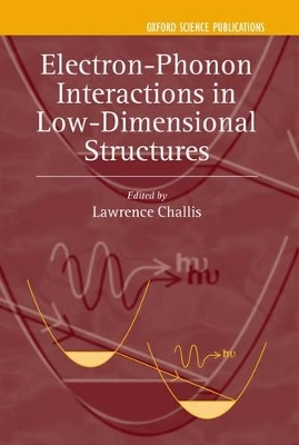 Electron-Phonon Interactions in Low-Dimensional Structures - 