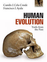 Human Evolution - Camilo J. Cela-Conde, Francisco J. Ayala