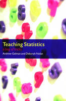 Teaching Statistics - Andrew Gelman, Deborah Nolan