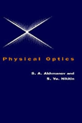 Physical Optics - S. A. Akhmanov, S. Yu. Nikitin