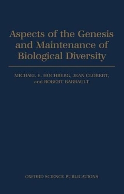Aspects of the Genesis and Maintenance of Biological Diversity - 