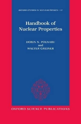 Handbook of Nuclear Properties - 