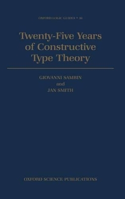 Twenty Five Years of Constructive Type Theory - Giovanni Sambin, Jan M. Smith