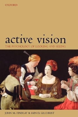 Active Vision - John M Findlay, Iain D Gilchrist