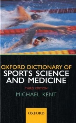 Oxford Dictionary of Sports Science and Medicine - Michael Kent