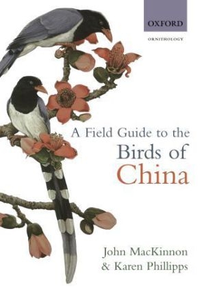 A Field Guide to the Birds of China - John Mackinnon