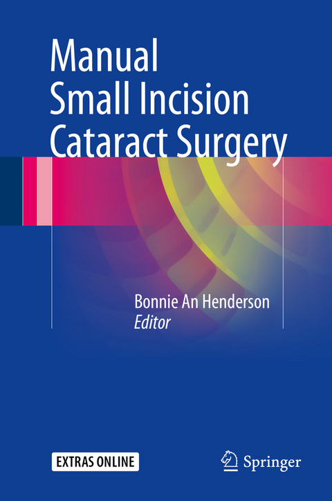 Manual Small Incision Cataract Surgery - 