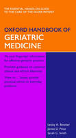 Oxford Handbook of Geriatric Medicine - Lesley Bowker, James Price, Sarah Smith