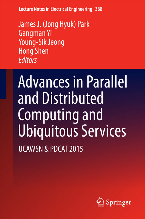 Advances in Parallel and Distributed Computing and Ubiquitous Services - 
