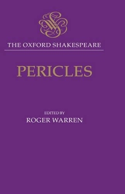The Oxford Shakespeare: Pericles - William Shakespeare