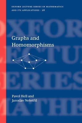 Graphs and Homomorphisms - Pavol Hell, Jaroslav Nesetril