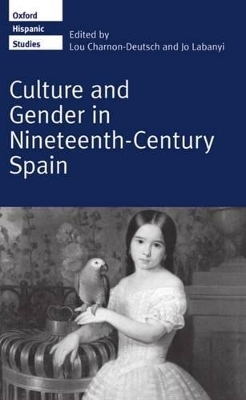 Culture and Gender in Nineteenth-Century Spain - 