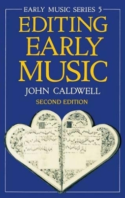 Editing Early Music - John Caldwell