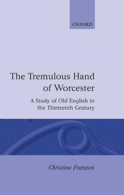 The Tremulous Hand of Worcester - Christine Franzen