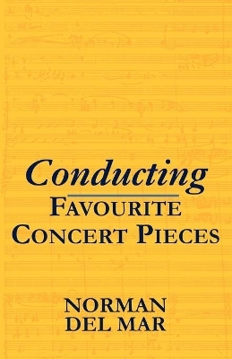 Conducting Favourite Concert Pieces - Norman Del Mar