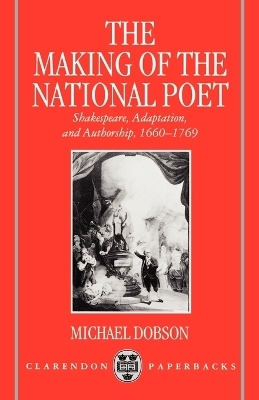 The Making of the National Poet - Michael Dobson