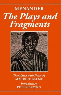 Menander: The Plays and Fragments -  Menander