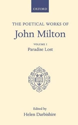 Poetical Works: Volume 1. Paradise Lost - John Milton