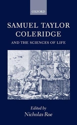 Samuel Taylor Coleridge and the Sciences of Life - 