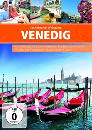Faszinierende Weltstädte: Venedig, 1 DVD