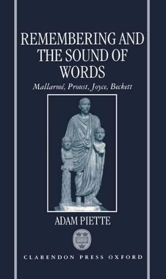 Remembering and the Sound of Words - Adam Piette