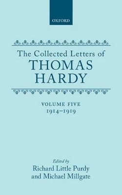 The Collected Letters of Thomas Hardy: Volume 5: 1914-1919 - Thomas Hardy