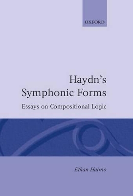 Haydn's Symphonic Forms - Ethan Haimo