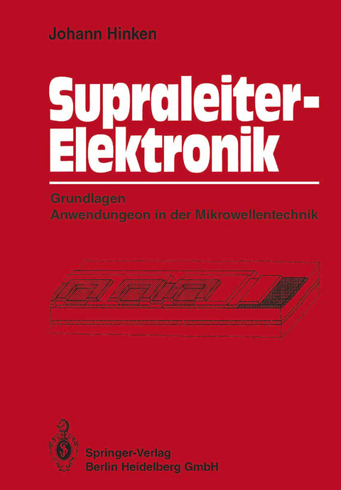 Supraleiter-Elektronik - Johann H. Hinken